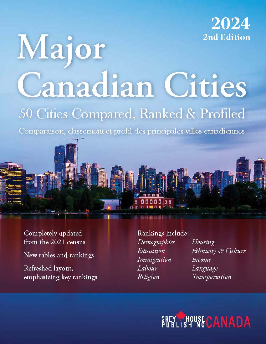 Major Canadian Cities: 50 Cities Compared, Ranked & Profiled, Second Edition